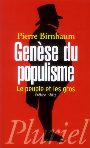 Genèse du populisme. Le peuple et les gros