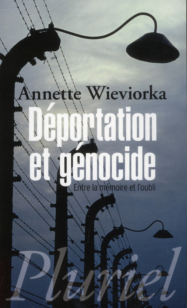 Déportation et génocide. Entre la mémoire et l'oubli