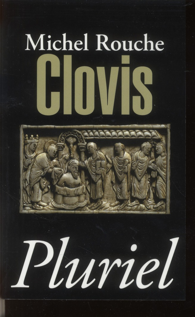 Clovis. Suivi de vingt et un documents traduits et commentés, Edition revue et augmentée