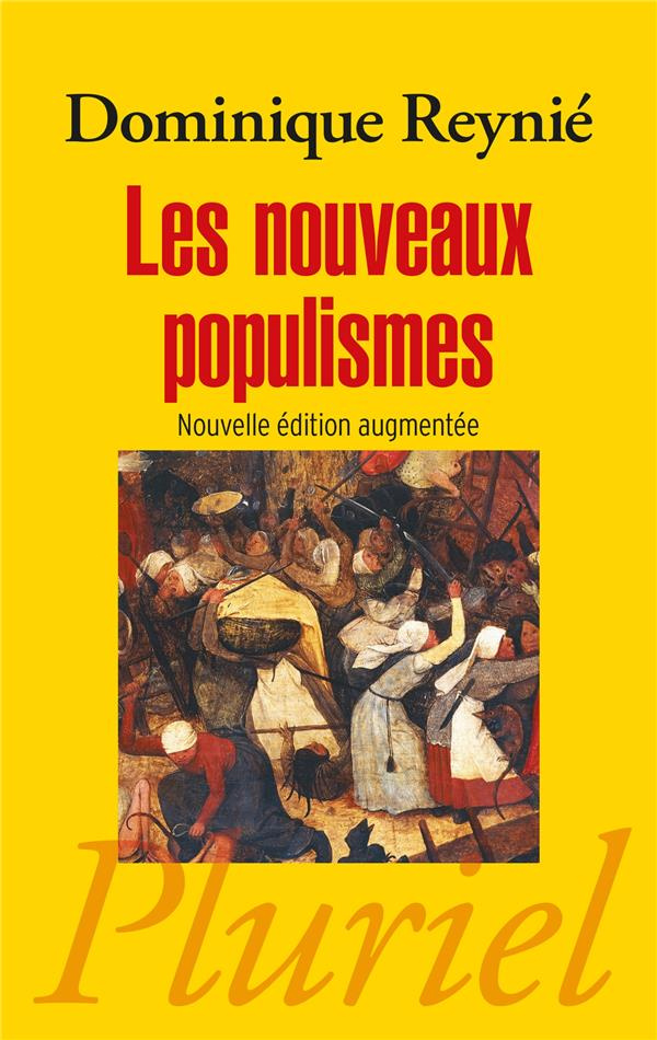 Les nouveaux populismes. Edition revue et augmentée