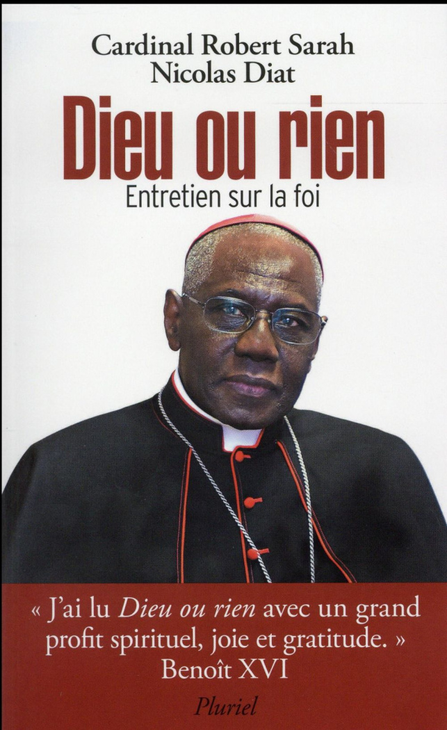 Dieu ou rien. Entretien sur la foi