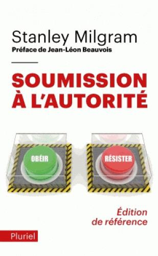 Soumission à l'autorité. Un point de vue expérimental