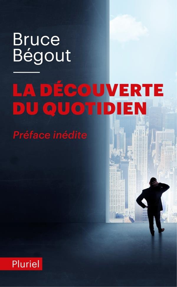 La découverte du quotidien