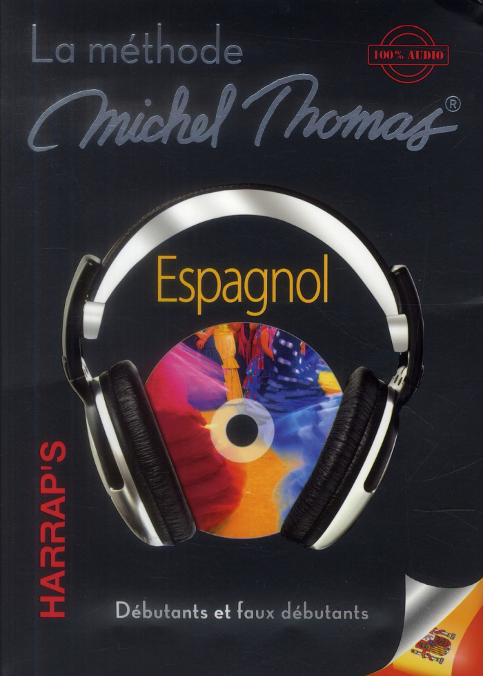 Espagnol. La méthode Michel Thomas, débutant et faux débutants, avec 7 CD audio