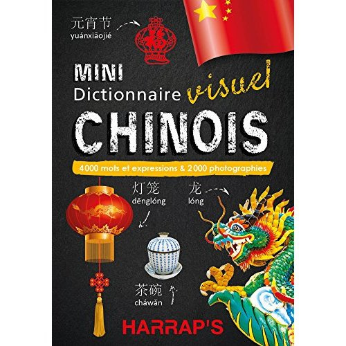 Mini dictionnaire visuel chinois. 4000 mots et expressions & 2000 photographies