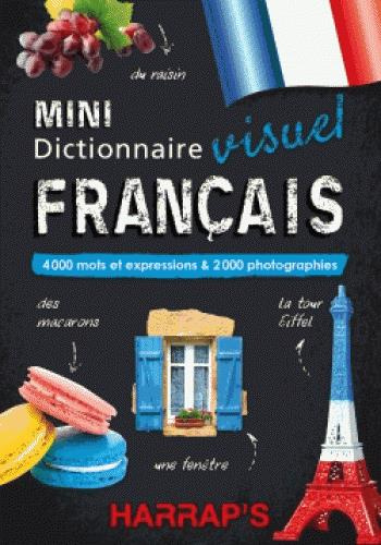 Mini dictionnaire visuel français. 4000 mots et expressions & 2000 photographies