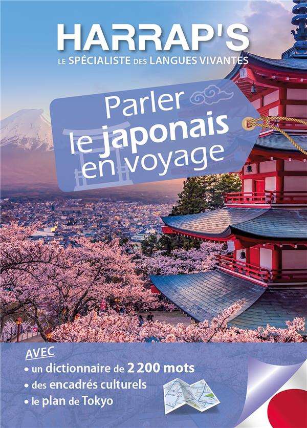Parler le japonais en voyage. Avec 1 Plan détachable