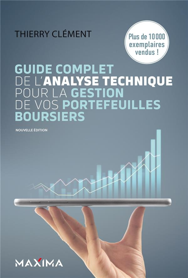 Guide complet de l'analyse technique pour la gestion de vos portefeuilles boursiers. 8e édition