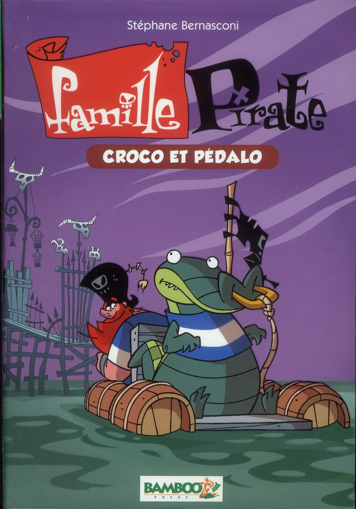 Famille Pirate Tome 1 : Croco et pédalo