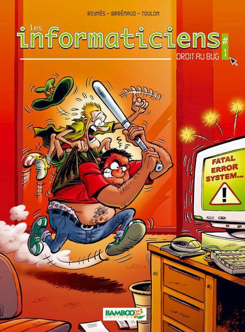 Les informaticiens Tome 1