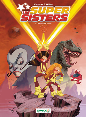 Les Super Sisters Tome 1 : Privée de laser