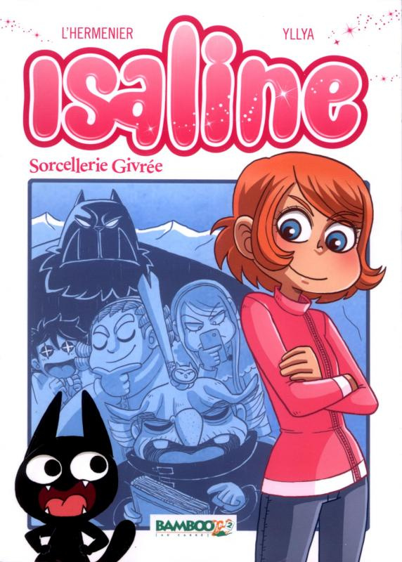 Isaline Tome 2 : Sorcellerie givrée