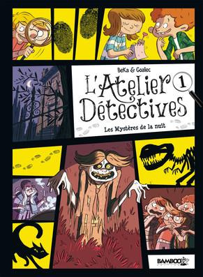 L'atelier détectives Tome 1 : Les mystères de la nuit