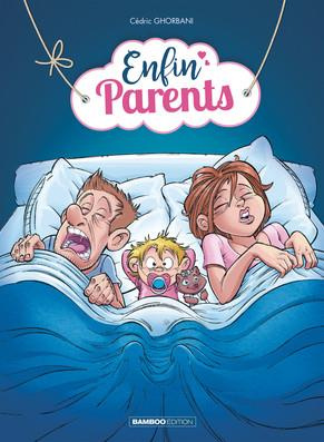Enfin parents Tome 1