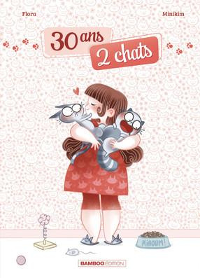30 ans 2 chats Tome 1