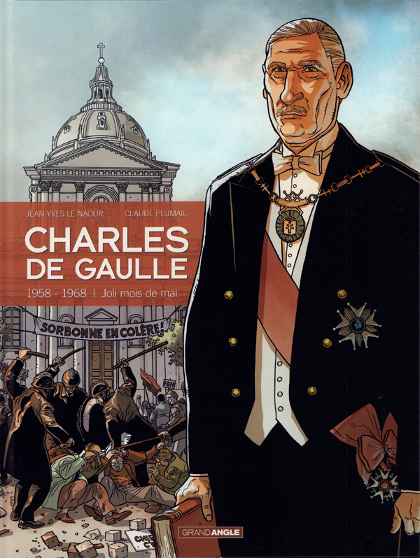 Charles de Gaulle Tome 4 : 1958-1968 : Joli mois de Mai
