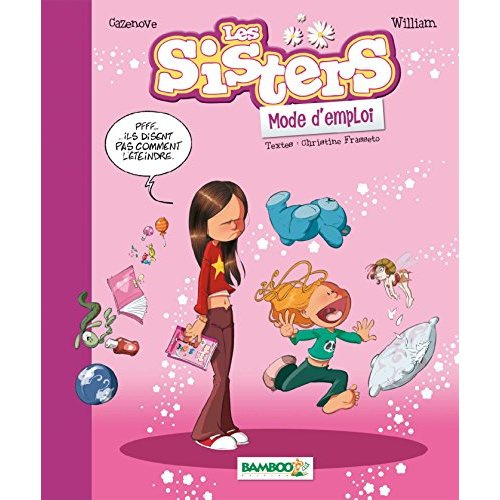 Les Sisters, mode d'emploi