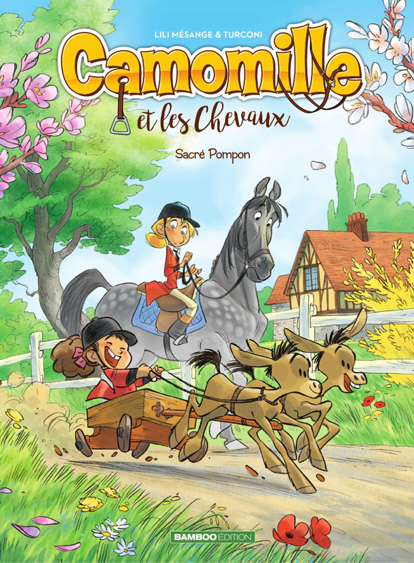Camomille et les Chevaux Tome 2 : Sacré Pompon