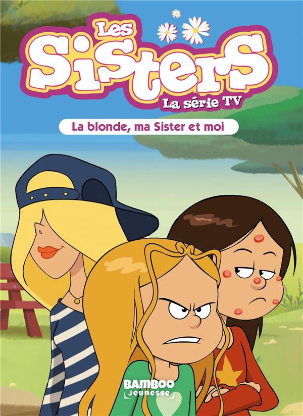 Les sisters - La série TV Tome 31 : La blonde, ma Sister et moi