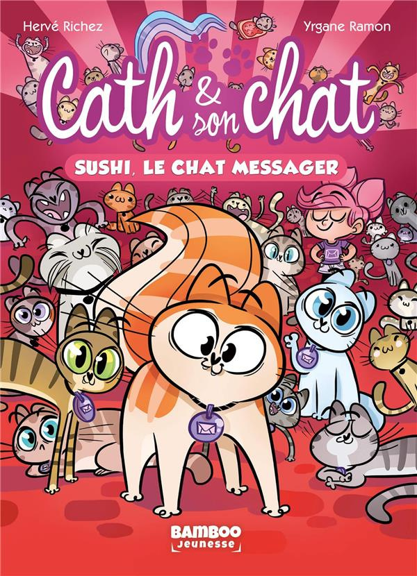 Cath & son chat Tome 2 : Sushi, le chat messager