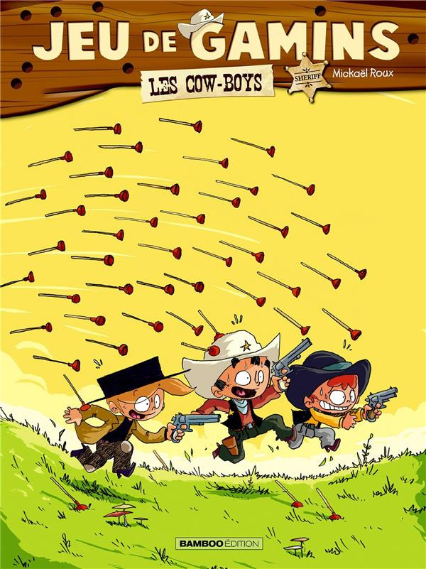 Jeu de gamins Tome 02 - Prix Réduit top humour 2022 - les cow-boys