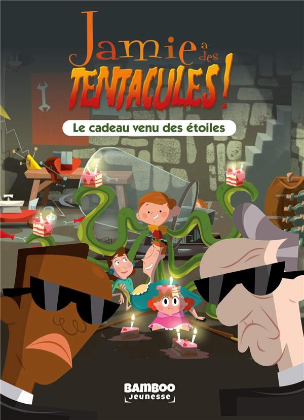 Jamie a des tentacules ! Tome 2 : Le cadeau venu des étoiles