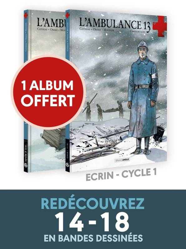 L'ambulance 13 Cycle 1, Tome 2 : Au nom des hommes. Avec le tome 1 : Croix de sang offert