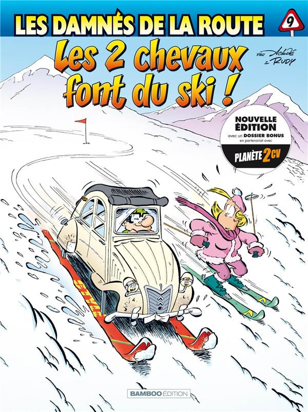 Les damnés de la route Tome 9 : Les 2 chevaux font du ski !