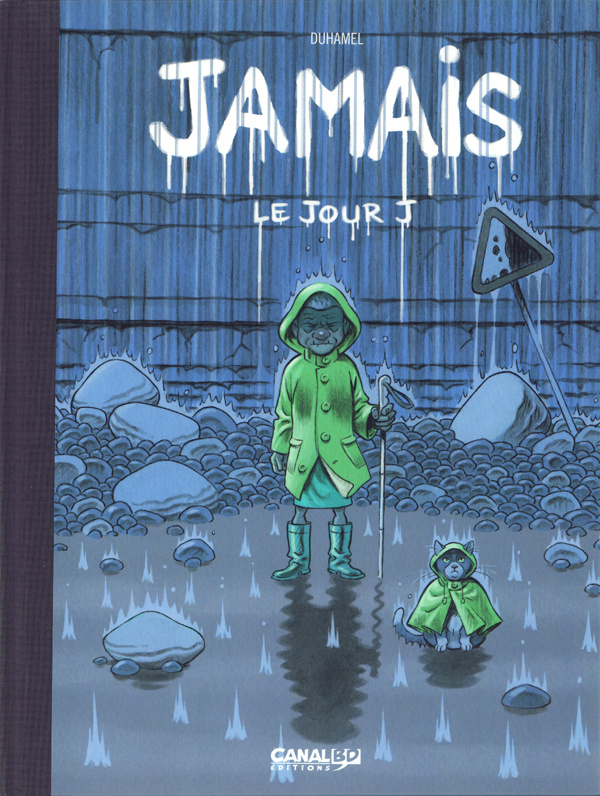Jamais Tome 2 : Le Jour J. Avec un hors-texte, Edition collector