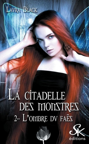 La citadelle des monstres. Tome 2