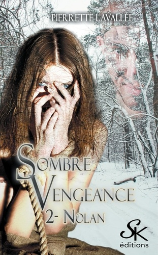 Sombre vengeance Tome 2 : Nolan