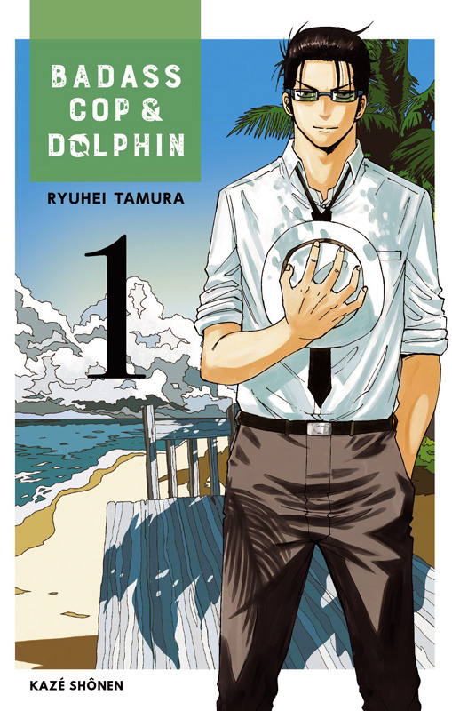 Badass Cop & Dolphin Tome 1