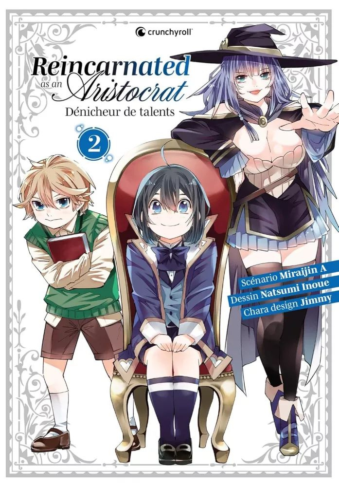 Reincarnated As An Aristocrat - Dénicheur de talents Tome 2