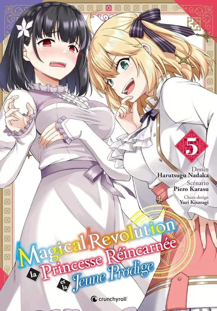Magical Revolution - La princesse réincarnée et la jeune prodige Tome 5
