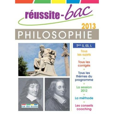Réussite-Bac philosophie Tle S, ES, L. Programmes 2013