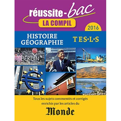 Histoire-Géographie Tle ES, L, S. La compil, Edition 2016