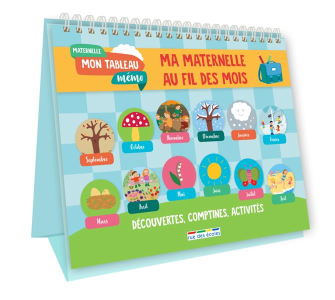 Ma maternelle au fil des mois. Découvertes, comptines, activités