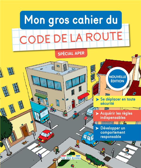 Mon gros cahier de Code de la route. Spécial APER