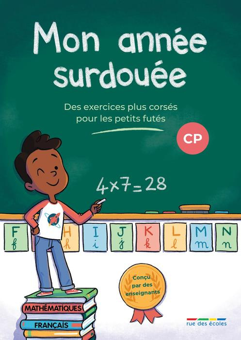Mon année surdouée CP. Des exercices plus corsés pour les petits futés