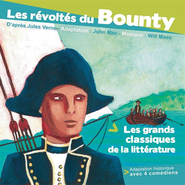 Les révoltés du Bounty. 1 CD audio