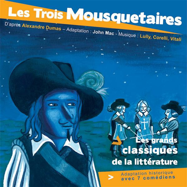 Les trois mousquetaires. 1 CD audio