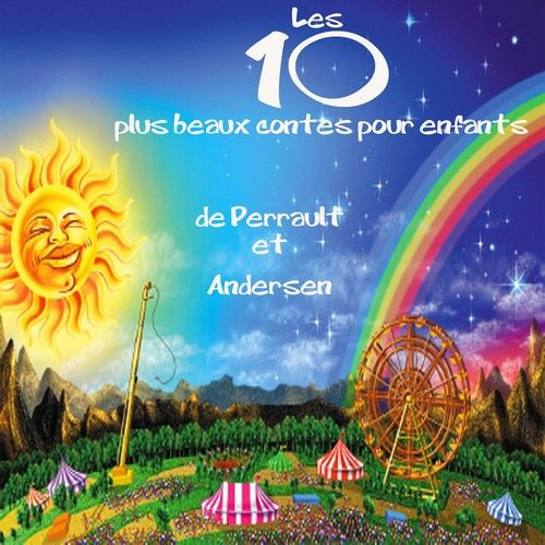 Les 10 plus beaux contes pour enfants. 1 CD audio