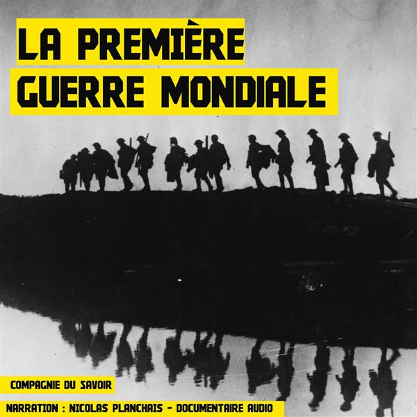 LA PREMIERE GUERRE MONDIALE 1914-1918