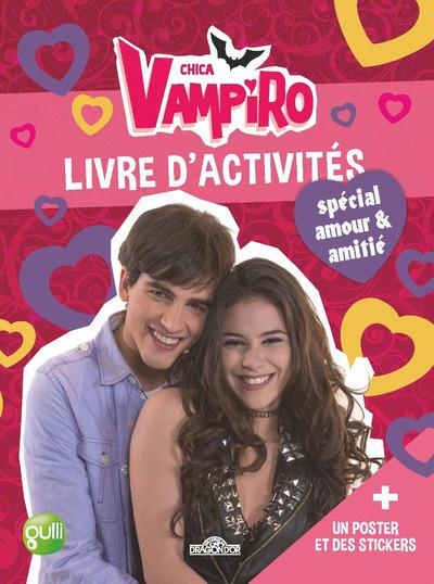Chica vampiro. Mon livre d'activités spécial amour