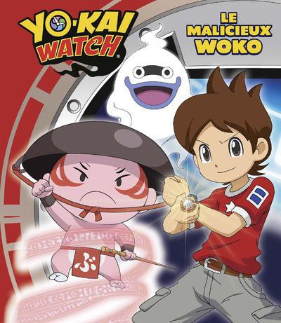 Yo-Kai Watch : Le malicieux Woko