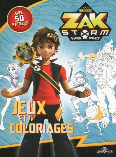 Jeux et coloriages Zak Storm. Avec 50 stickers