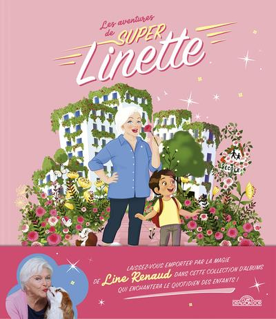 Les aventures de Super Linette : Linette au pays des roses