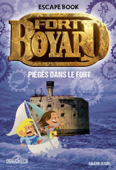 Fort Boyard : Piégés dans le Fort