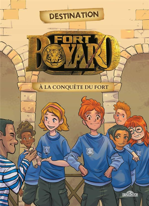 Destination Fort Boyard. A la conquête du fort
