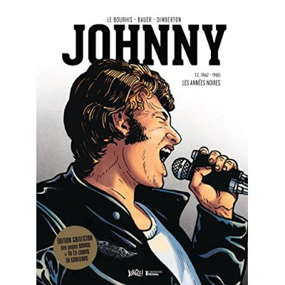 Johnny Tome 2 : 1962-1980, Les années noires. Edition collector avec 10 ex-libris en couleur